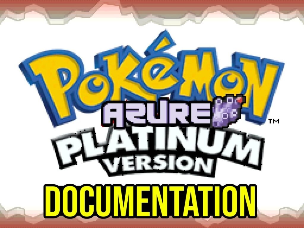 Pokemon Azure Platinum Documentation