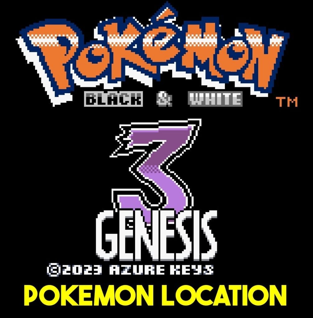 Pokemon Black and White 3 Genesis Pokemon Location