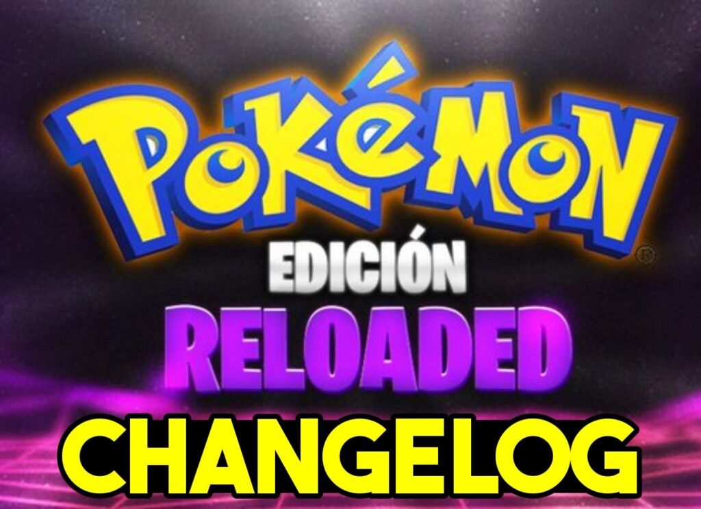 Pokemon Reloaded Changelog