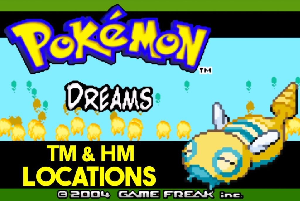 Pokemon Dreams TM & HM Locations