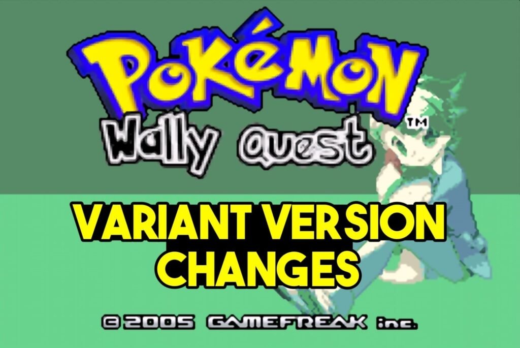 Pokemon Wally Quest Variant Version Changes